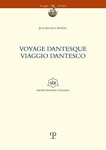 9788859618751: Yoyage dantesque. Viaggio dantesco. Testo francese a fronte (Il Viaggio Di Dante)