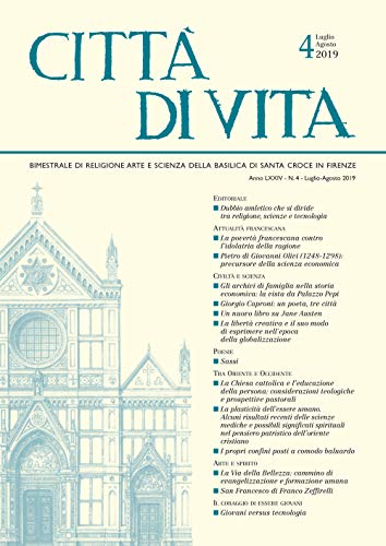 Stock image for Citt di vita - a. LXXIV, n. 4, luglio-agosto 2019: Bimestrale di religione arte e scienza della Basilica di Santa Croce in Firenze (Italian Edition) for sale by Books From California