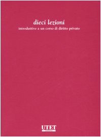 Stock image for Dieci lezioni introduttive al corso di diritto privato for sale by medimops