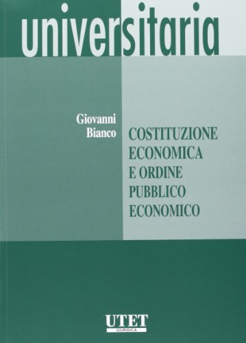 Imagen de archivo de Costituzione economica e ordine pubblico economico a la venta por libreriauniversitaria.it