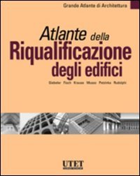 Stock image for Atlante della riqualificazione degli edifici for sale by libreriauniversitaria.it