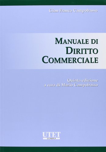 Manuale di diritto commerciale - Campobasso, Gian Franco: 9788859805472 -  AbeBooks