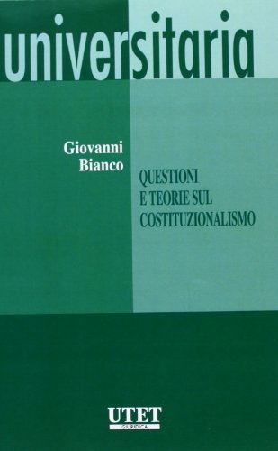 Stock image for Questioni e teorie sul costituzionalismo for sale by libreriauniversitaria.it