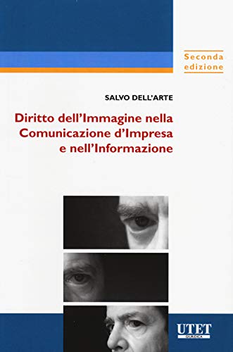 Stock image for Diritto dell'immagine nella comunicazione d'impresa e nell'informazione. Con aggiornamento online for sale by medimops