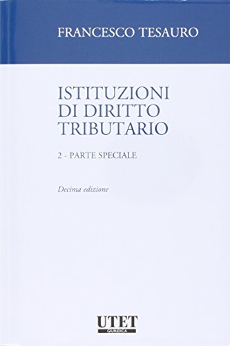 9788859813262: Istituzioni di diritto tributario. Parte speciale (Vol. 2) (Manuali universitari)