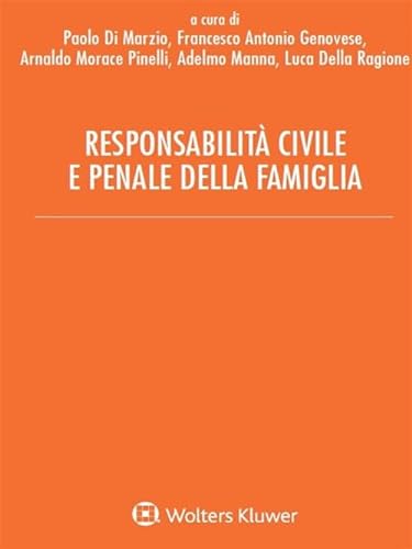 Imagen de archivo de Responsabilit civile e penale della famiglia a la venta por libreriauniversitaria.it