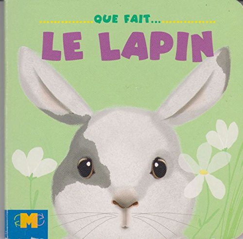 Beispielbild fr Que Fait . le Lapin zum Verkauf von medimops