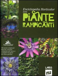 9788859942511: Enciclopedia horticolor delle piante rampicanti