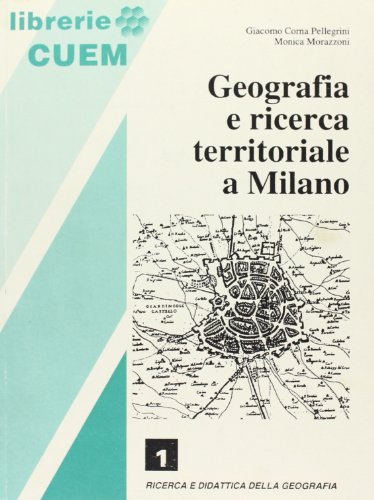 9788860015655: Geografia e ricerca territoriale a Milano (Ricerca e didattica della geografia)