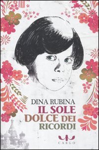 Il sole dolce dei ricordi (9788860050434) by [???]