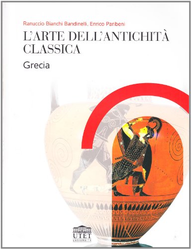 Imagen de archivo de L'arte della antichit classica. Grecia a la venta por Brook Bookstore