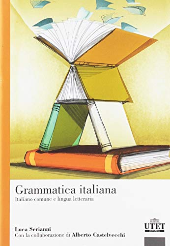 9788860080578: Grammatica italiana: Italiano comune e lingua letteraria