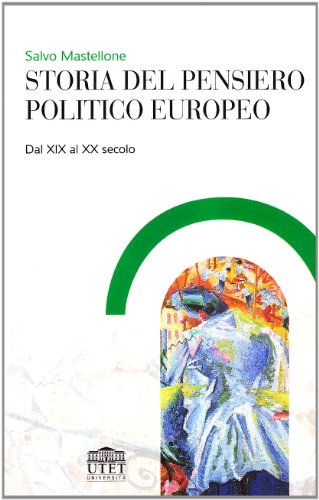 Imagen de archivo de Storia del pensiero politico europeo. Dal XIX al XX secolo a la venta por medimops