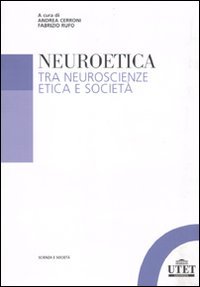 Beispielbild fr Neuroetica. Tra neuroscienze, etica e societ zum Verkauf von medimops