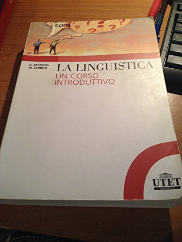 9788860083432: La linguistica. Un corso introduttivo