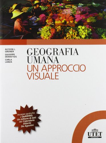 Imagen de archivo de Geografia umana. Un approccio visuale a la venta por Le Monde de Kamlia