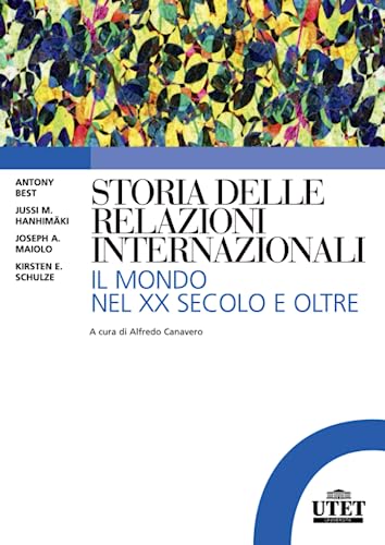 Beispielbild fr Storia delle relazioni internazionali: Il mondo nel XX secolo e oltre (Italian Edition) zum Verkauf von libreriauniversitaria.it