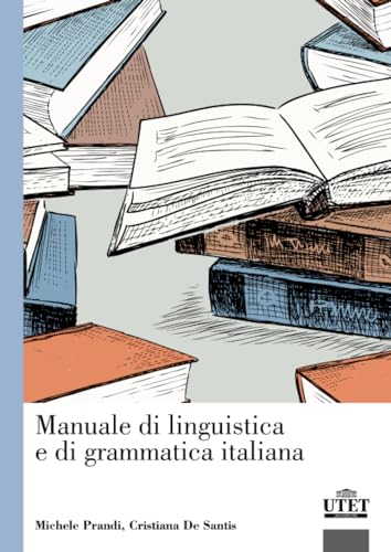 Beispielbild fr Manuale Di Linguistica E Di Grammatica Italiana zum Verkauf von libreriauniversitaria.it