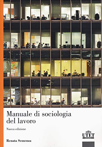 Beispielbild fr Il mondo del lavoro. Le prospettive della sociologia zum Verkauf von medimops