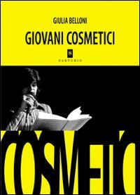 9788860090331: Giovani cosmetici