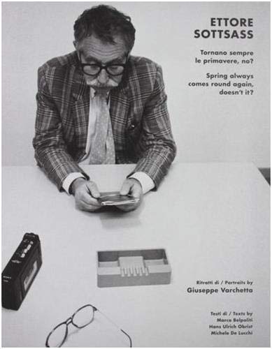 Stock image for Ettore Sottsass: Spring always comes round again, doesn't it? for sale by Aardvark Rare Books