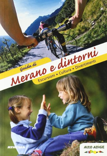 9788860111210: Guida di Merano e dintorni. Escursioni