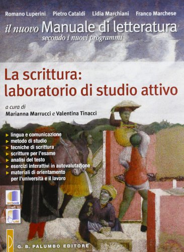 Beispielbild fr Il nuovo. Manuale di letteratura. La scrittura. Laboratorio di studio ativo. Per le Scuole superiori zum Verkauf von medimops