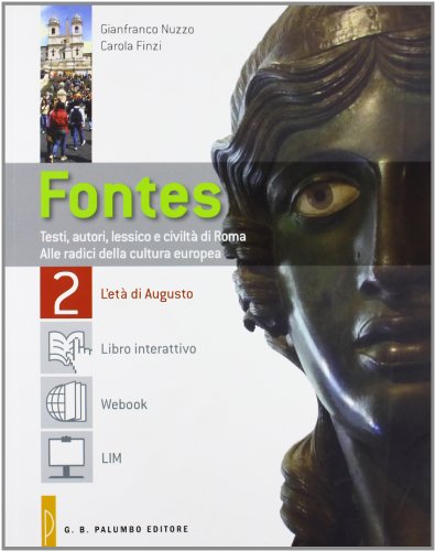 Beispielbild fr Fontes 2. L'et di Augusto-Webook. Testi, autori, lessico e civilt di Roma. Alle radici della cultura contemporanea. Per la Scuola superiore zum Verkauf von medimops