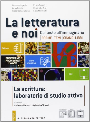 Beispielbild fr La letteratura e noi. La scrittura: laboratorio di studio attivo. Con espansione online. Per le Scuole superiori zum Verkauf von medimops