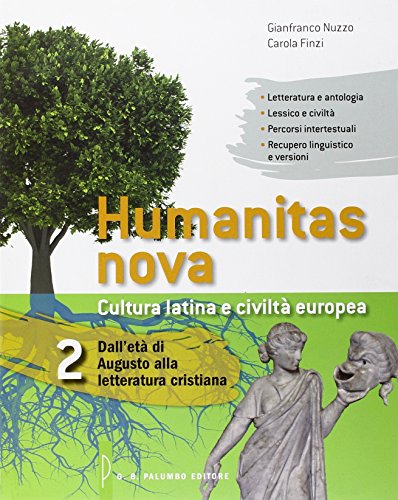 9788860177919: Humanitas nova. Testo latino a fronte. Dall'et di Augusto alla letteratura cristiana (Vol. 2)