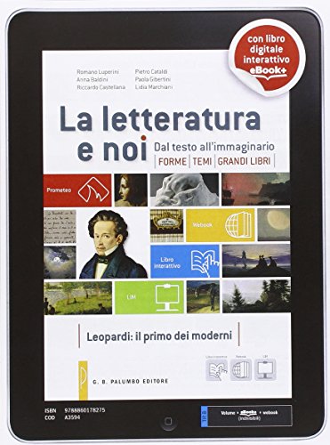 Beispielbild fr La letteratura e noi. per le Scuole superiori. Con e-book. Con espansione online zum Verkauf von medimops