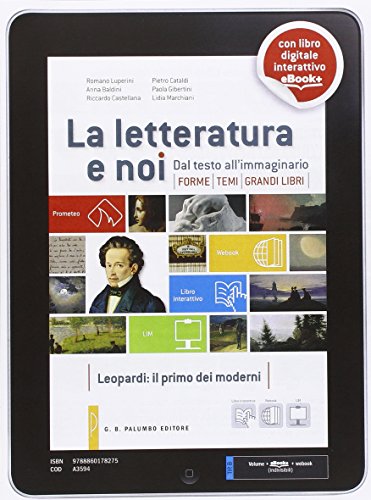 Stock image for La letteratura e noi. per le Scuole superiori. Con e-book. Con espansione online for sale by medimops