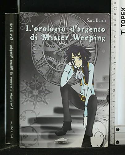 Beispielbild fr L'orologio d'argento di mister Weeping zum Verkauf von medimops