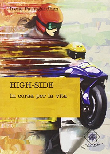 Beispielbild fr High-side. In corsa per la vita zum Verkauf von medimops