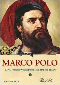 Beispielbild fr Marco Polo. Il pi famoso viaggiatore di tutti i tempi zum Verkauf von medimops