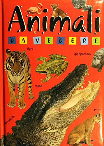 Beispielbild fr Animali da vedere (Libri sugli animali) zum Verkauf von medimops