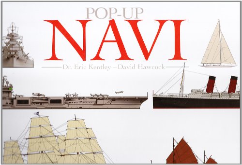 9788860232960: Navi. Libro pop-up. Ediz. illustrata (Libri pop up)