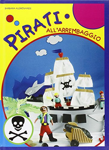 Beispielbild fr Pirati all'arrembaggio zum Verkauf von Buchpark