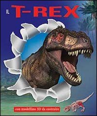 Beispielbild fr Il T-Rex in 3D. Con gadget zum Verkauf von medimops