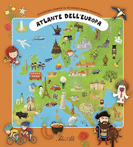 Imagen de archivo de Atlante dell'Europa. Esploriamo l'Europa su sei grandi mappe pieghevoli. Ediz. a colori [Hardcover] a la venta por Brook Bookstore