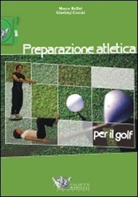 Beispielbild fr Preparazione atletica per il golf zum Verkauf von medimops