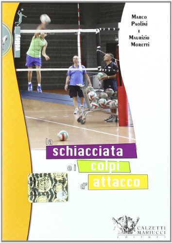 Imagen de archivo de La schiacciata e i colpi d'attacco. Con DVD a la venta por libreriauniversitaria.it