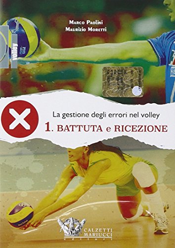 Imagen de archivo de La gestione degli errori nel volley. Con DVD: 1 Paolini, Marco and Moretti, Maurizio a la venta por Copernicolibri