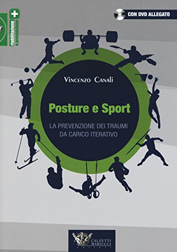 Stock image for Posture e sport. La prevenzione dei traumi da carico iterativo. Con DVD for sale by libreriauniversitaria.it