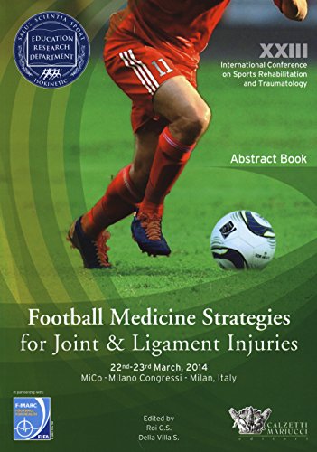 9788860284037: Football medicine strategies for joint & ligament injuries. Ediz. italiana e inglese (Riabilitazione e prevenzione)