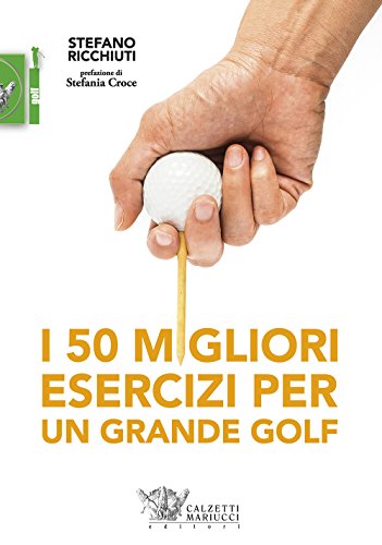 9788860285010: I 50 migliori esercizi per un grande golf: 1
