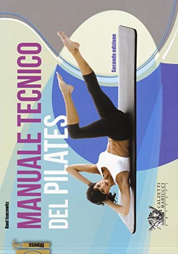 Stock image for Manuale tecnico del pilates: 1 Isacowitz, Rael for sale by Copernicolibri