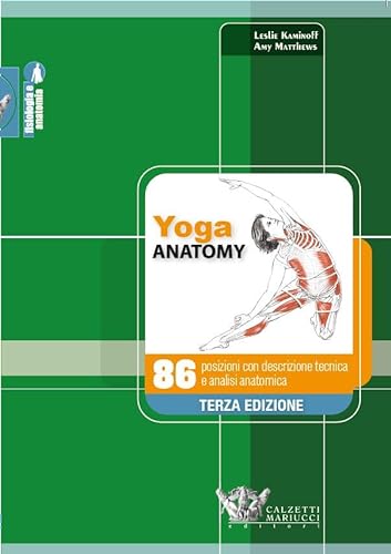 Stock image for YOGA ANATOMY 86 POSIZIONI DESCRIZIONE TE for sale by Brook Bookstore