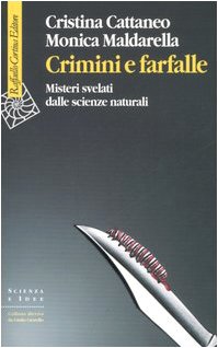 Beispielbild fr Crimini e farfalle. Misteri svelati dalle scienze naturali zum Verkauf von libreriauniversitaria.it