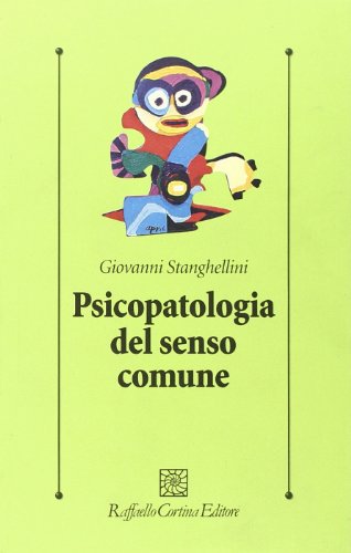 Psicopatologia del senso comune (9788860301925) by Unknown Author